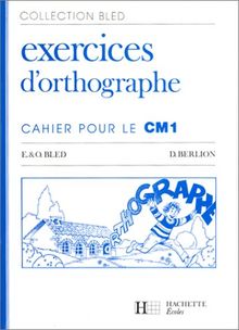 Exercices d'orthographe : cahier pour le C.M.1