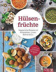 Hülsenfrüchte: Vegetarische Rezepte mit Kichererbsen, Linsen, Bohnen & Co.