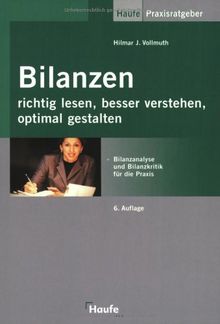 Bilanzen richtig lesen, besser verstehen, optimal gestalten