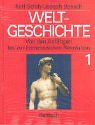 Weltgeschichte 1. Von den Anfängen bis zur Französischen Revolution