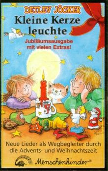 Kleine Kerze, leuchte: Der Wegbegleiter durch die Advents- und Weihnachtszeit in der Jubiläumsausgabe