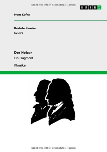 Der Heizer: Ein Fragment