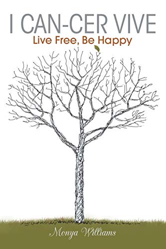 I CAN-CER VIVE: Live Free, Be Happy