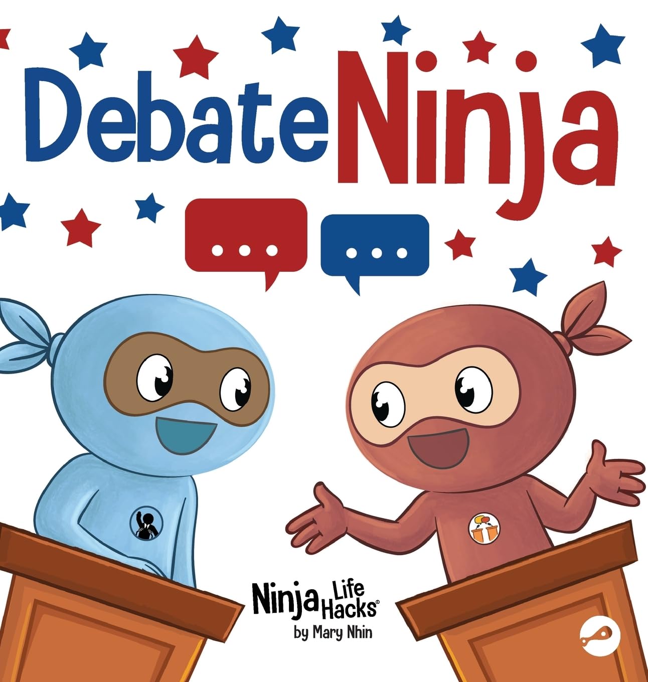 Debate Ninja: A Children's Book About Debating Skills (Ninja Life Hacks, Band 110)