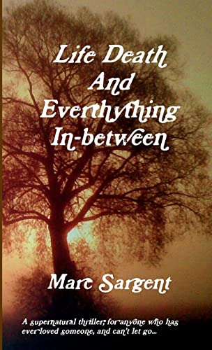 Life Death And Everything In-Between