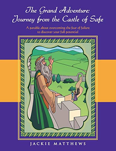 The Grand Adventure: Journey from the Castle of Safe