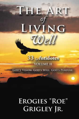 The Art of Living Well: 33 Antidotes: Volume II