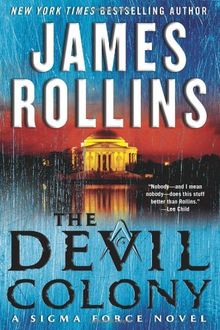 The Devil Colony: A Sigma Force Novel (Sigma Force Novels)