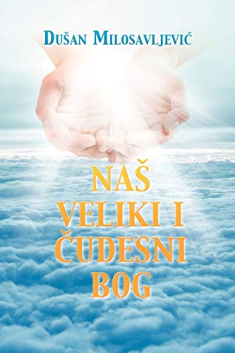 Nas Veliki I Cudesni Bog