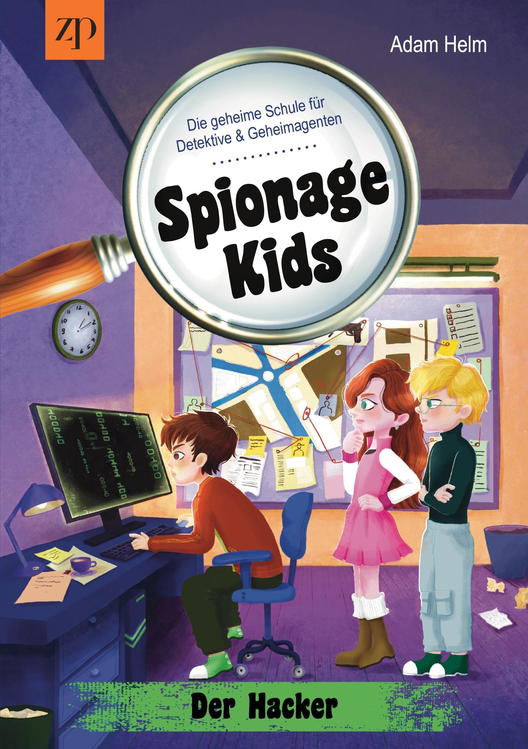 Spionage Kids - Die geheime Schule für Detektive & Geheimagenten (Band 3): Der Hacker