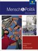 Mensch und Politik SII - Gesamtband Politik und Wirtschaft - Neubearbeitung: Schülerband: Sekundarstufe 2. Neubearbeitung