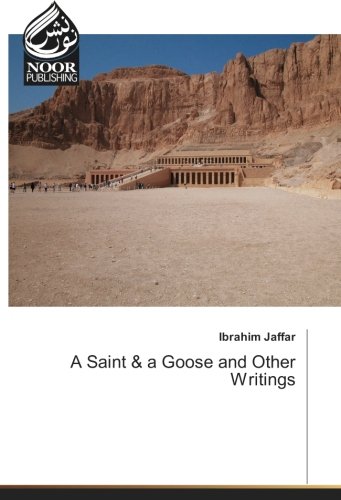 A Saint & a Goose and Other Writings