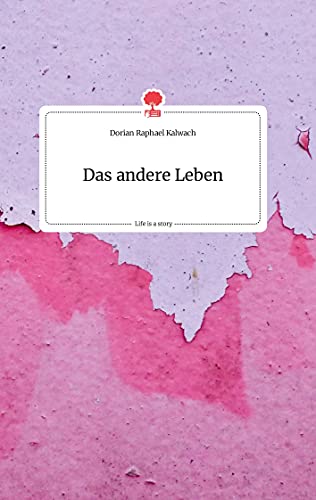 Das andere Leben. Life is a Story - story.one
