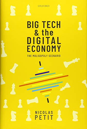 Big Tech and the Digital Economy: The Moligopoly Scenario