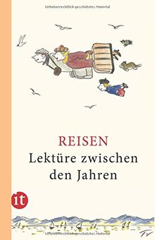 Lektüre zwischen den Jahren 2014: Reisen (insel taschenbuch)