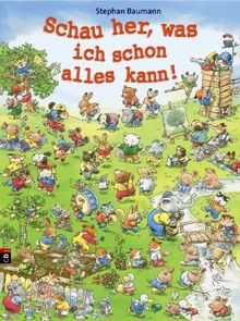 Schau her, was ich schon alles kann: Wimmelbilderbuch