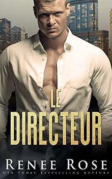 Le Directeur (La Bratva de Chicago, Band 2)