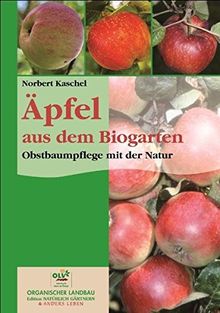 Äpfel aus dem Biogarten - Obstbaumpflege mit der Natur