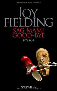 Sag Mami Good-bye: Roman