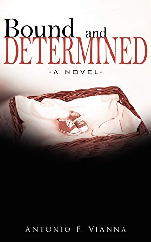 Bound and Determined: -A Novel-