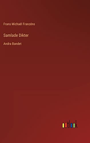 Samlade Dikter: Andra Bandet