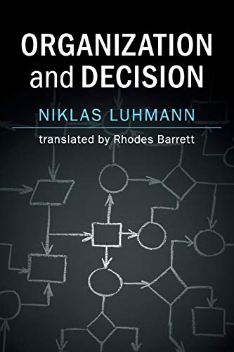 Niklas Luhmann Organization And Decision