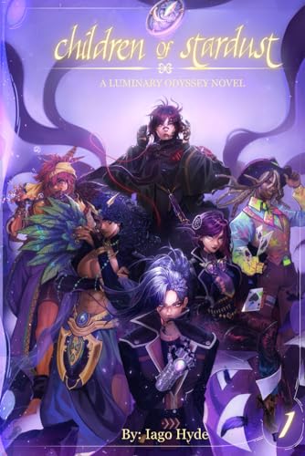 Children of Stardust 1 (Luminary Odyssey, Band 1)