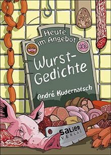 Heute im Angebot: Wurstgedichte
