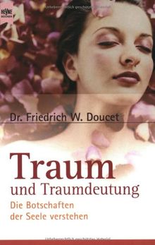 Traum und Traumdeutung. Die Botschaften der Seele verstehen. Mit Traumlexikon.