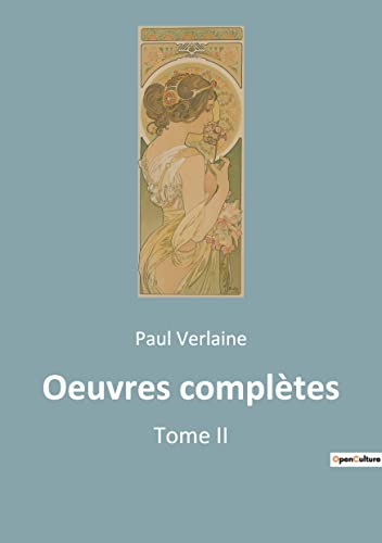 Oeuvres complètes : Tome II