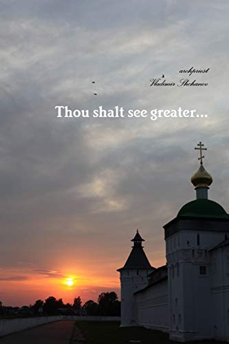 Thou shalt see greater. . .