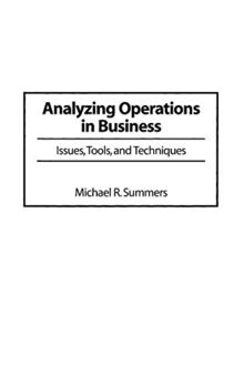 Analyzing Operations in Business: Issues, Tools, and Techniques