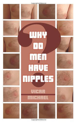 Michael Hall Why Do Men Have Nipples?