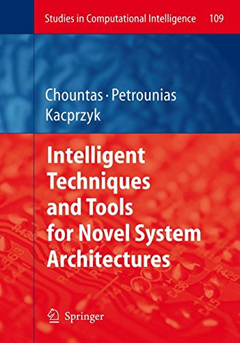Intelligent Techniques and Tools for Novel System Architectures (Studies in Computational Intelligence)
