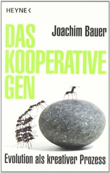 Das kooperative Gen: Evolution als kreativer Prozess