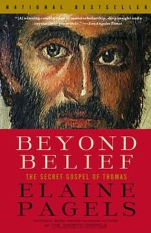 Beyond Belief: The Secret Gospel of Thomas (Vintage)