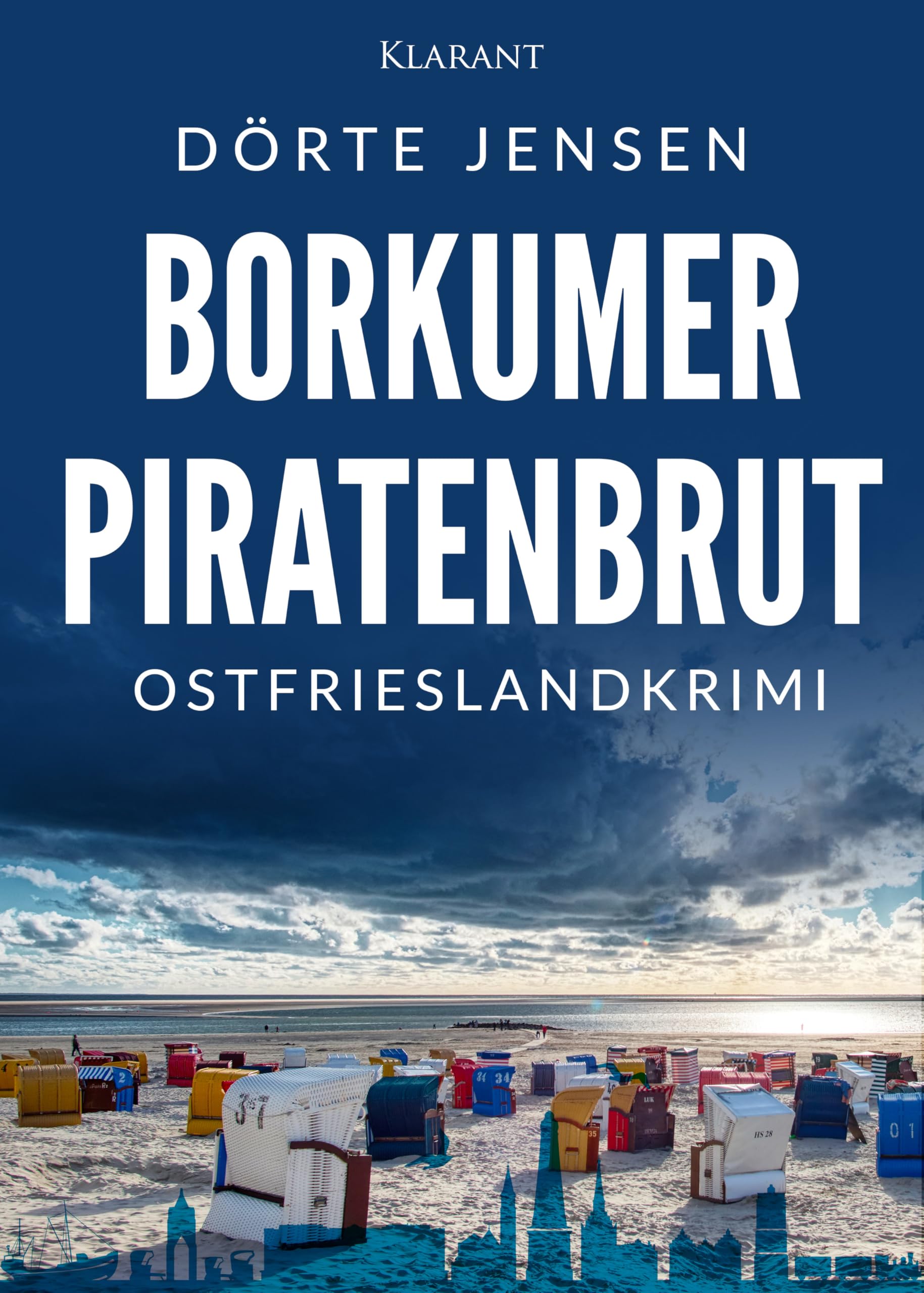 Borkumer Piratenbrut. Ostfrieslandkrimi (Borkumer Polizei ermittelt)