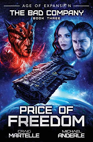 Price of Freedom: A Military Space Opera Adventure (The Bad Company, Band 3)