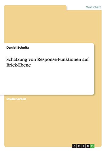 Schätzung von Response-Funktionen auf Brick-Ebene