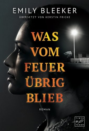 Was vom Feuer übrig blieb