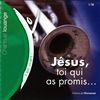 Il Est Vivant - CD 38 - Jesus, Toi Qui As Promis