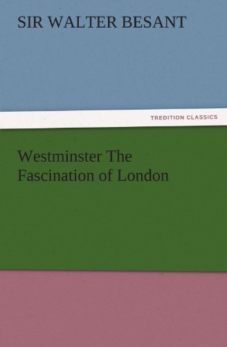 Westminster The Fascination of London (TREDITION CLASSICS)