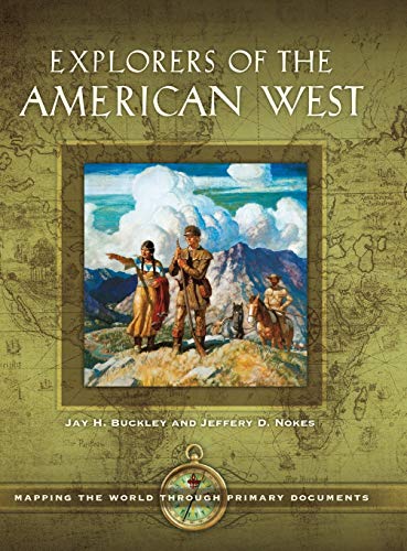 Explorers of the American West: Mapping the World through Primary Documents