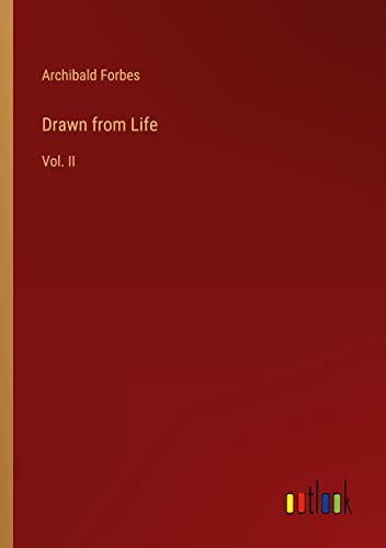 Drawn from Life: Vol. II