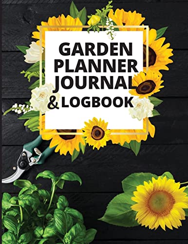 Ivy Books Garden Planner Journal And Log Book, A Complete Gardening Organizer Notebook For Garden Lovers To Track Vegetable Growing, Gardening Activities And