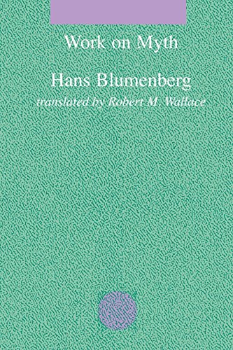 Hans Blumenberg Work On Myth (Studies In Contemporary German Social Thought) (Studies In Contemporary German Social Thought (Paperback))