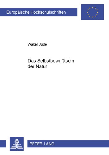 Das Selbstbewußtsein der Natur