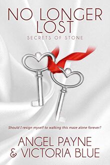 No Longer Lost: (Secrets of Stone Book 9) (Secrets of Stone (9), Band 9)