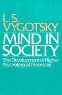 Mind in Society: Development of Higher Psychological Processes