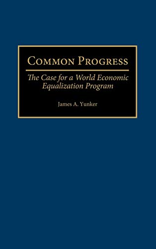 Common Progress: The Case for a World Economic Equalization Program